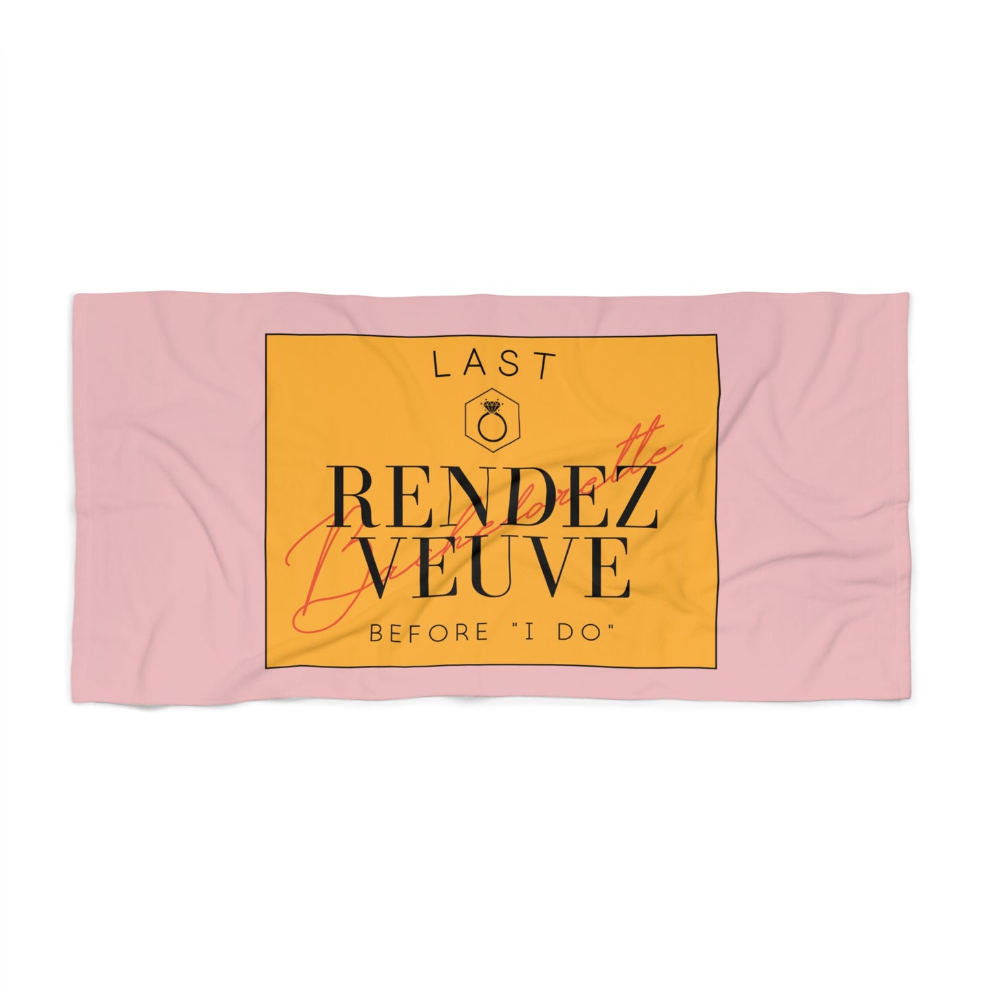 Last Rendez-Veuve Beach Towel for Bachelorette Parties